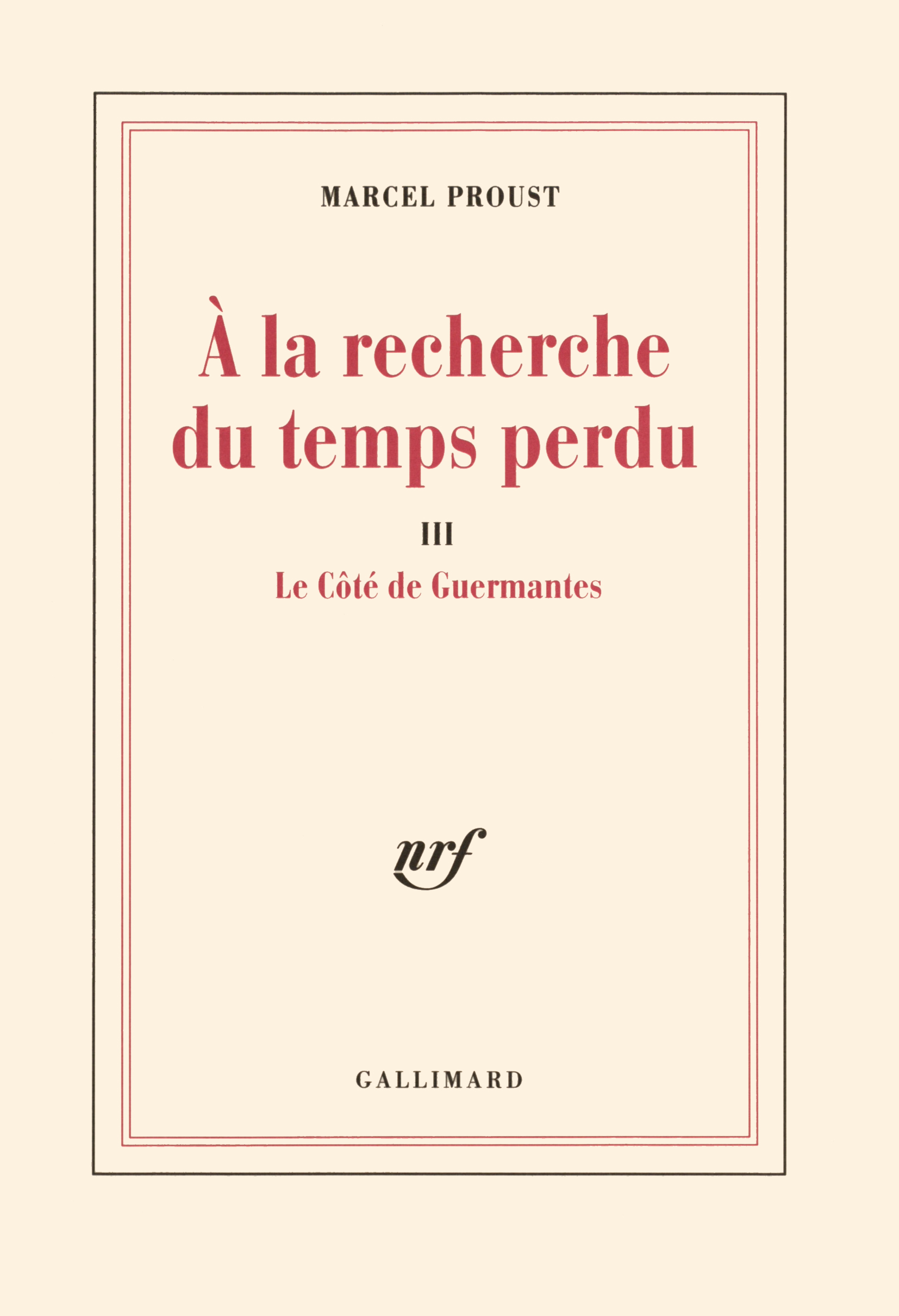 Couverture de À la recherche du temps perdu, tome 3 : Le Côté de Guermantes de Marcel Proust, dans l'édition Gallimard dite La Blanche.
